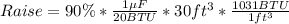 Raise = 90\%* \frac{1\mu F}{20BTU} * 30ft^3 *  \frac{1031BTU}{1ft^3}