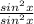 \frac{sin^2x}{sin^2x}