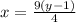 x =  \frac{9(y - 1)}{4}