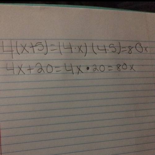 Identify and correct the error shown at the (x+5)=(4•x)(4•5)=80x