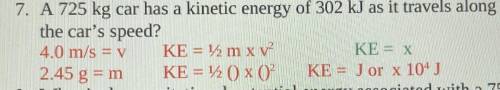 A 725 kg car has a kinetic energy of 302 kJ

as it travels along a highway. What is the
car's speed?