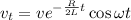 $v_{t} = ve^{-\frac{R}{2L}t} \cos \omega t$