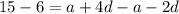 15-6=a+4d-a-2d