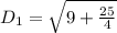 D_1 = \sqrt{9 + \frac{25}{4}}