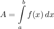 \displaystyle A = \int\limits^b_a {f(x)} \, dx