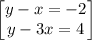 \begin{bmatrix}y-x=-2\\ y-3x=4\end{bmatrix}