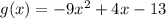 g(x)=-9x^2+4x-13