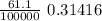 \frac{61.1 }{ 100000 } \  0.31416