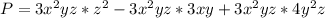 P = 3x^2yz * z^2-3x^2yz *3xy+3x^2yz *4y^2z