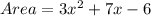 Area = 3x^2 + 7x - 6