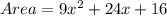 Area =9x^2 +24x + 16