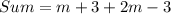 Sum = m + 3 + 2m - 3