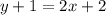 y+1=2x+2