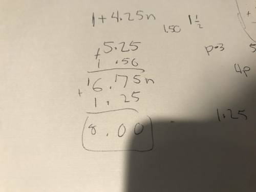 Answer ASAP. 1+ 4.25n + 3/2 p-3+ (-2p) + 5/4n