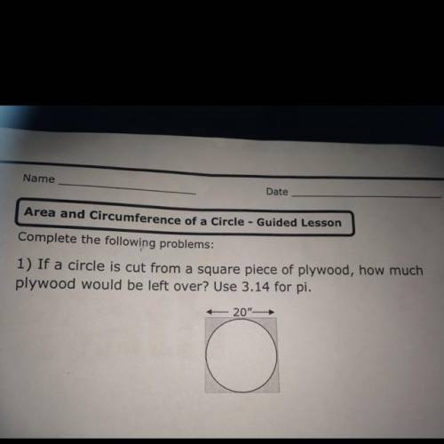 If the circle below is cut from the square of plywood below, how many square inches of plywood would