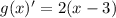 g(x)'=2(x-3)