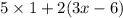 5 \times 1 + 2(3x - 6)