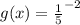 g(x) = \frac{1}{5}^{-2