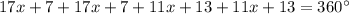 17x+7+17x+7+11x+13+11x+13 = 360^{\circ}