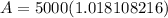 A=5000(1.018108216)