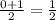 \frac{0+1}{2} =\frac{1}{2} \\