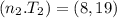 (n_2.T_2) = (8,19)