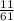 \frac{11}{61}