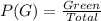 P(G) = \frac{Green}{Total}