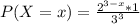 P(X = x) = \frac{2^{3-x}*1}{3^3}