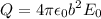 $Q=4 \pi \epsilon_0b^2E_0$