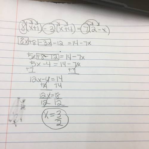 I'm geting the wrong answer and i don't know why  8(x + 1) - 3(x + 4) = 7(2 - x)