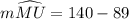 m\widehat{MU} = 140\degree -89\degree