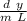 \frac{d \ y}{m \ L}