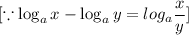 [\because \log_ax-\log_ay=log_a\dfrac{x}{y}]