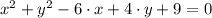 x^{2}+y^{2}-6\cdot x +4\cdot y +9=0