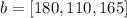 b = [180, 110, 165]