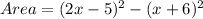 Area = (2x - 5)^2 - (x + 6)^2
