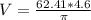 V = \frac{62.41* 4.6}{\pi}