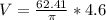 V = \frac{62.41}{\pi} * 4.6