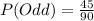 P(Odd) = \frac{45}{90}