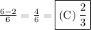 \frac{6-2}{6}=\frac{4}{6}=\boxed{(\text{C})\:\frac{2}{3}}