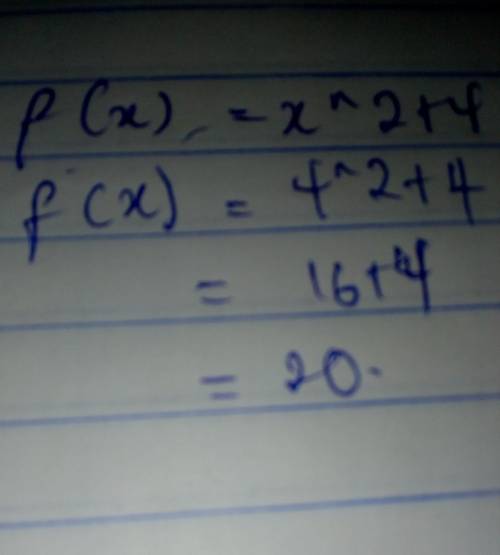 F(x)=x^2+4 evaluado x=4