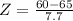 Z = \frac{60 - 65}{7.7}