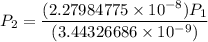 P_2 = \dfrac{ (2.27984775\times 10^{-8}) P_1}{(3.44326686\times 10^{-9})}