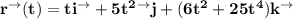 \mathbf{r^{\to} (t) = ti^{\to} + 5t^2^{\to} j+(6t^2 + 25t^4) k ^{\to}}