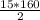 \frac{15 *160}{2}