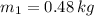 m_{1} = 0.48\,kg