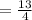 = \frac{13}{4}