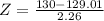Z = \frac{130 - 129.01}{2.26}