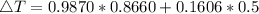 \triangle T = 0.9870 * 0.8660 +0.1606 * 0.5